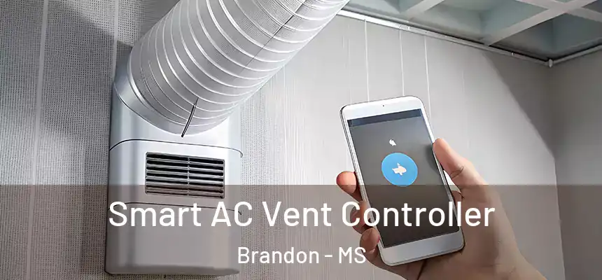 Smart AC Vent Controller Brandon - MS